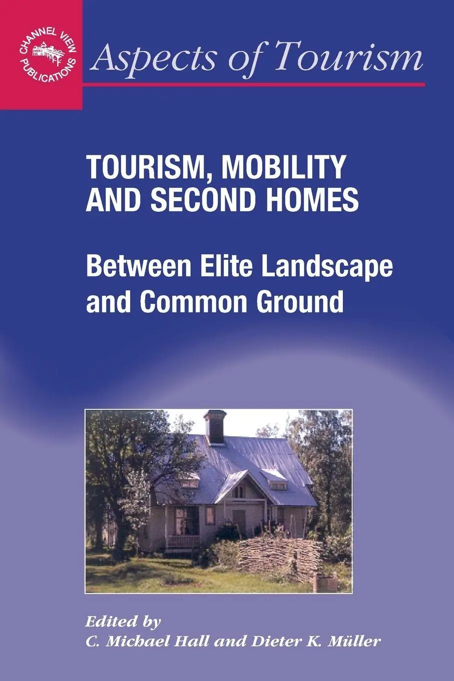 Cover: 9781873150801 | Tourism, Mobility and Second Homes | C. Michael Hall (u. a.) | Buch