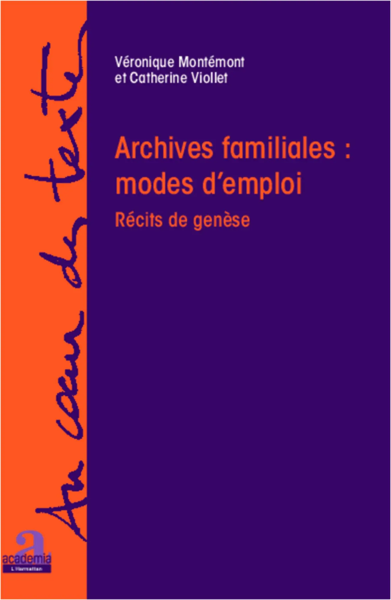 Cover: 9782806100801 | Archives familiales : mode d'emploi | Récits de genèse | Taschenbuch