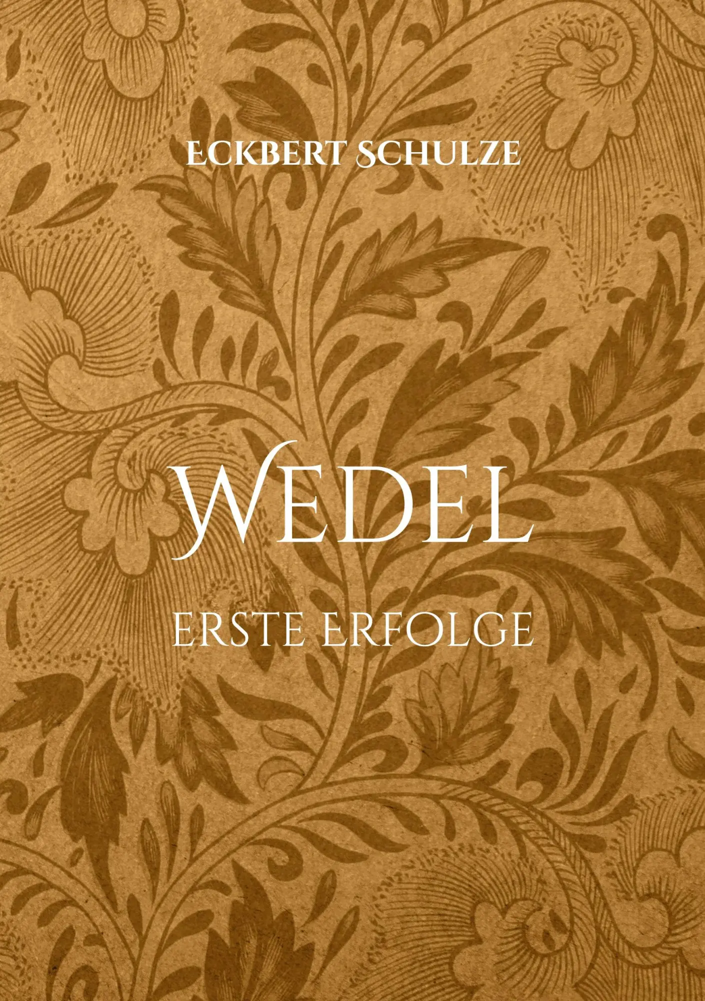 Wedel: Erste Erfolge (Familie Wedel)