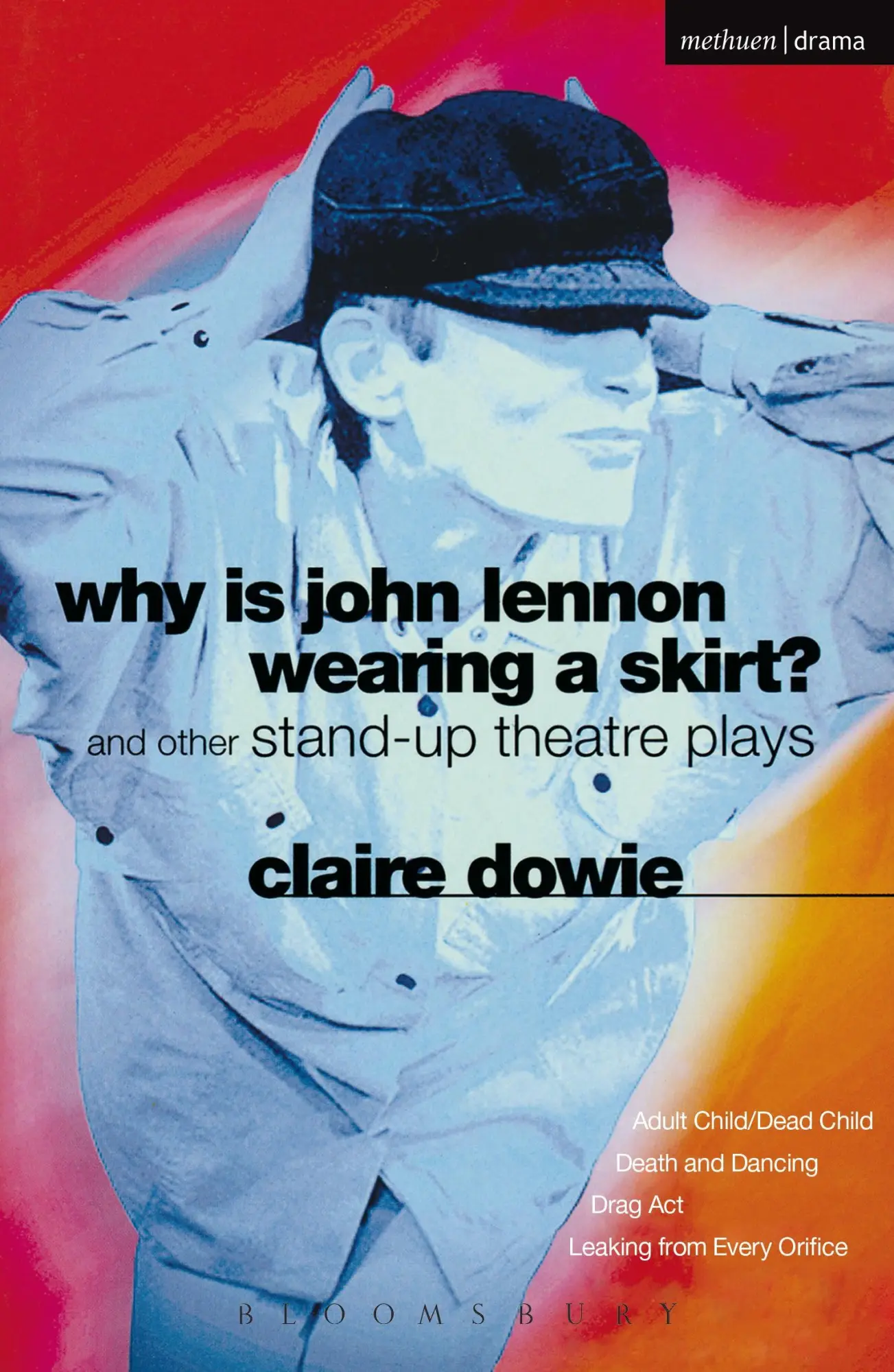 Cover: 9780413710901 | Why Is John Lennon Wearing a Skirt? | And Other Stand-Up Theatre Plays