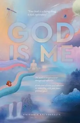 Cover: 9780645160901 | God is Me | The path to enlightenment through self-reflection | Buch