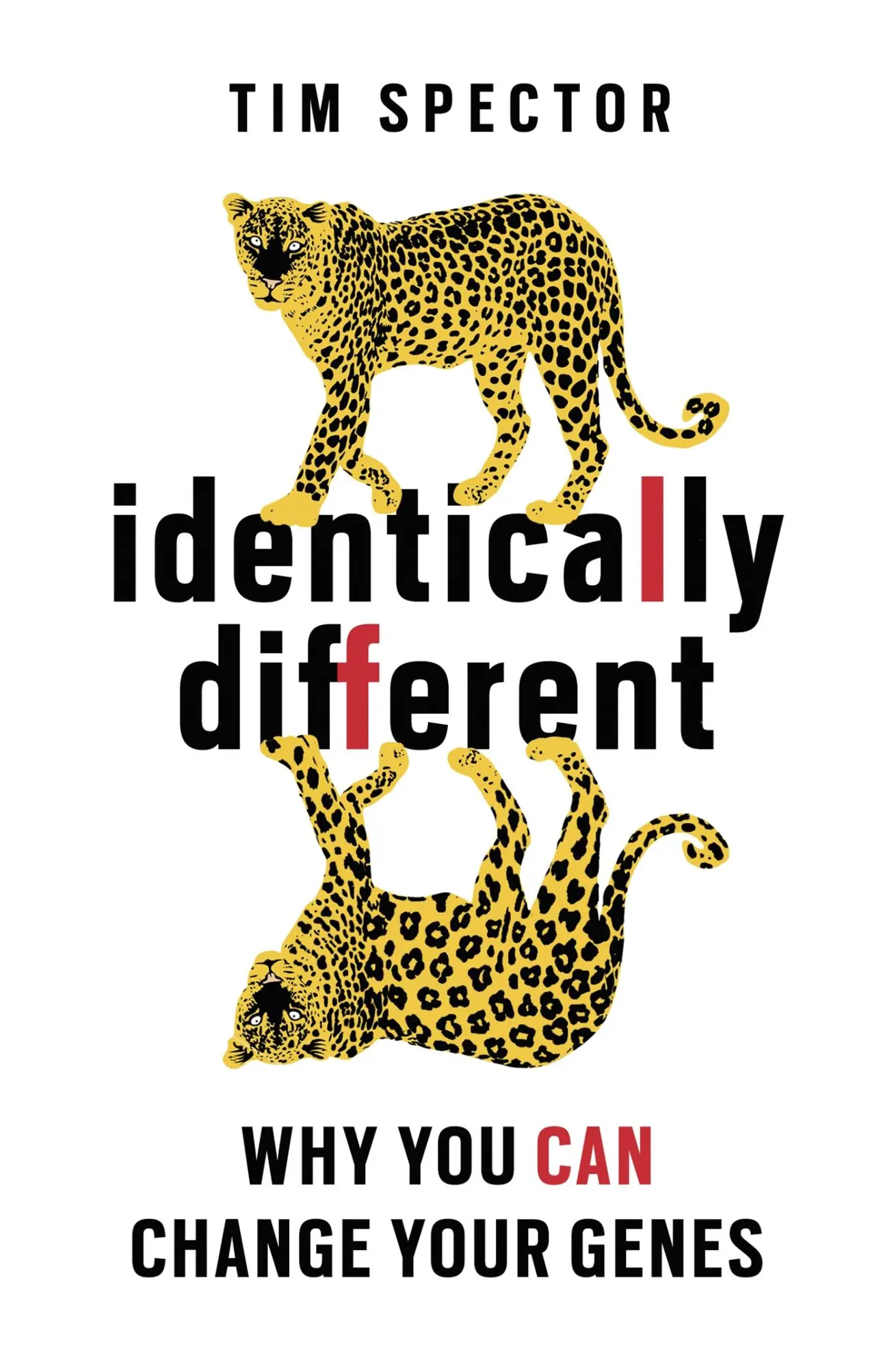 Cover: 9781780220901 | Identically Different | Why you can change your genes | Tim Spector Cover: 9781780220901 | Identically Different | Why you can change your genes | Tim Spector