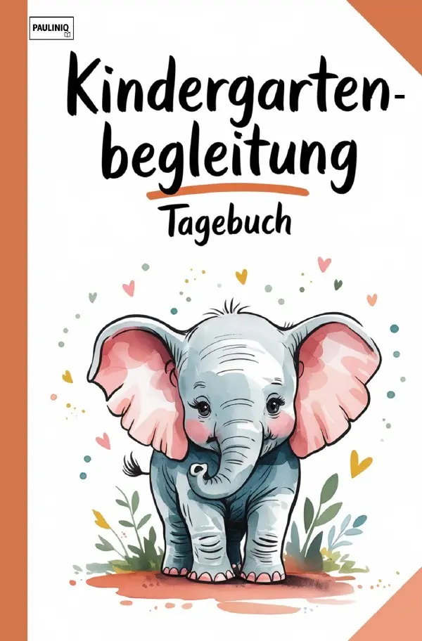Cover: 9783565050901 | Kindergartenbegleitung Tagebuch | PAULINIQ Books | Taschenbuch | 2025