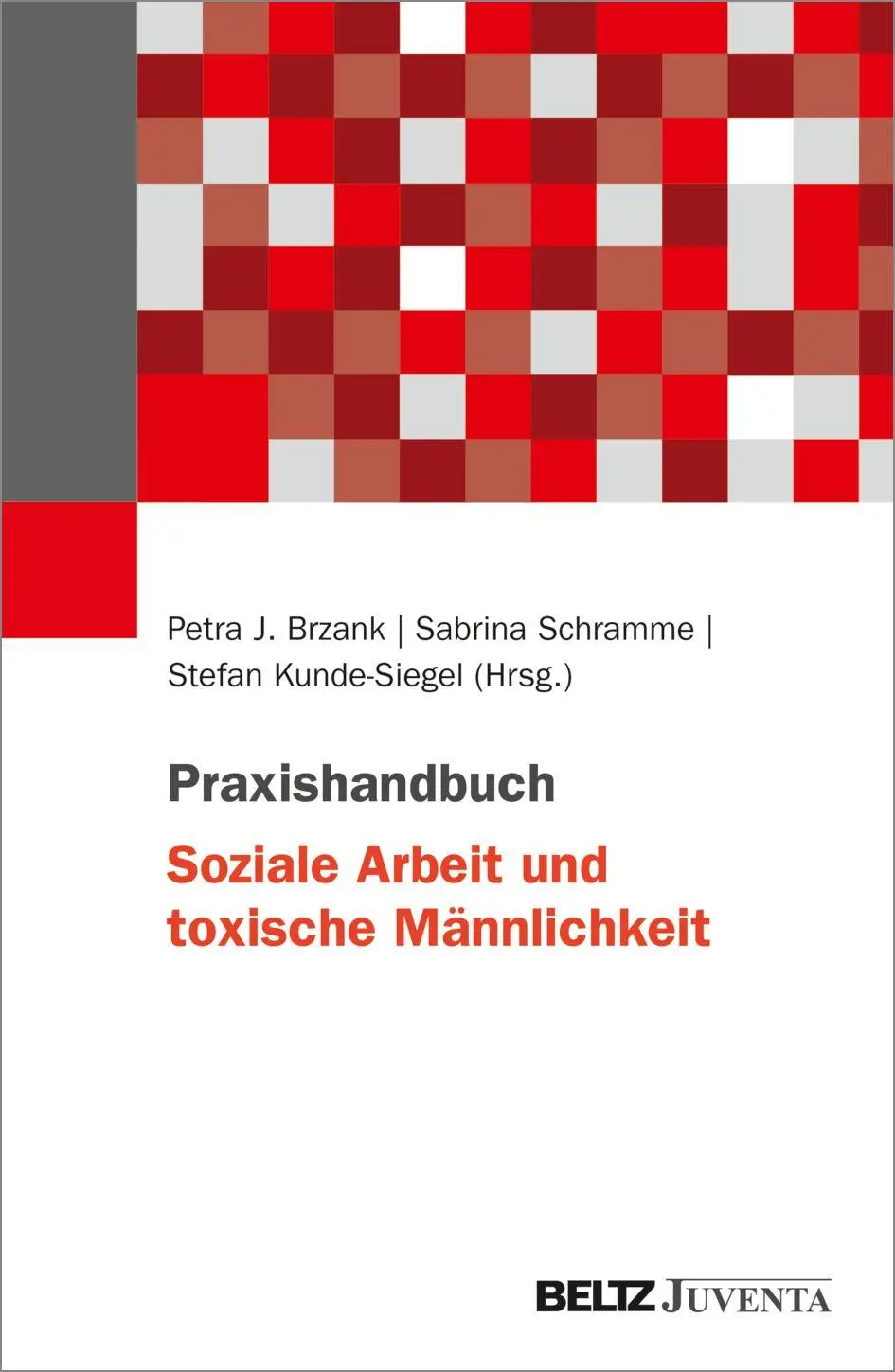 Cover: 9783779990901 | Praxishandbuch Soziale Arbeit und toxische Männlichkeit | Taschenbuch