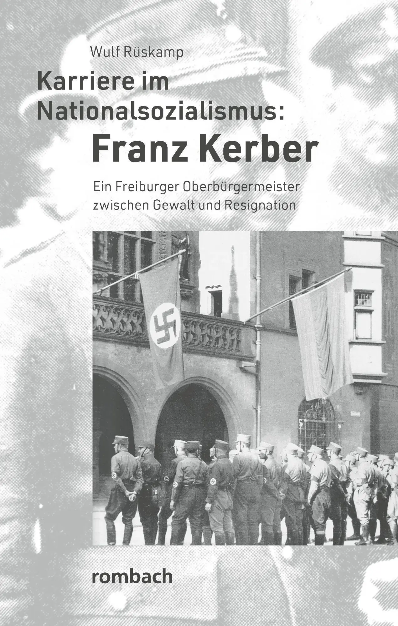 Cover: 9783793060901 | Karriere im Nationalsozialismus: Franz Kerber | Wulf Rüskamp | Buch