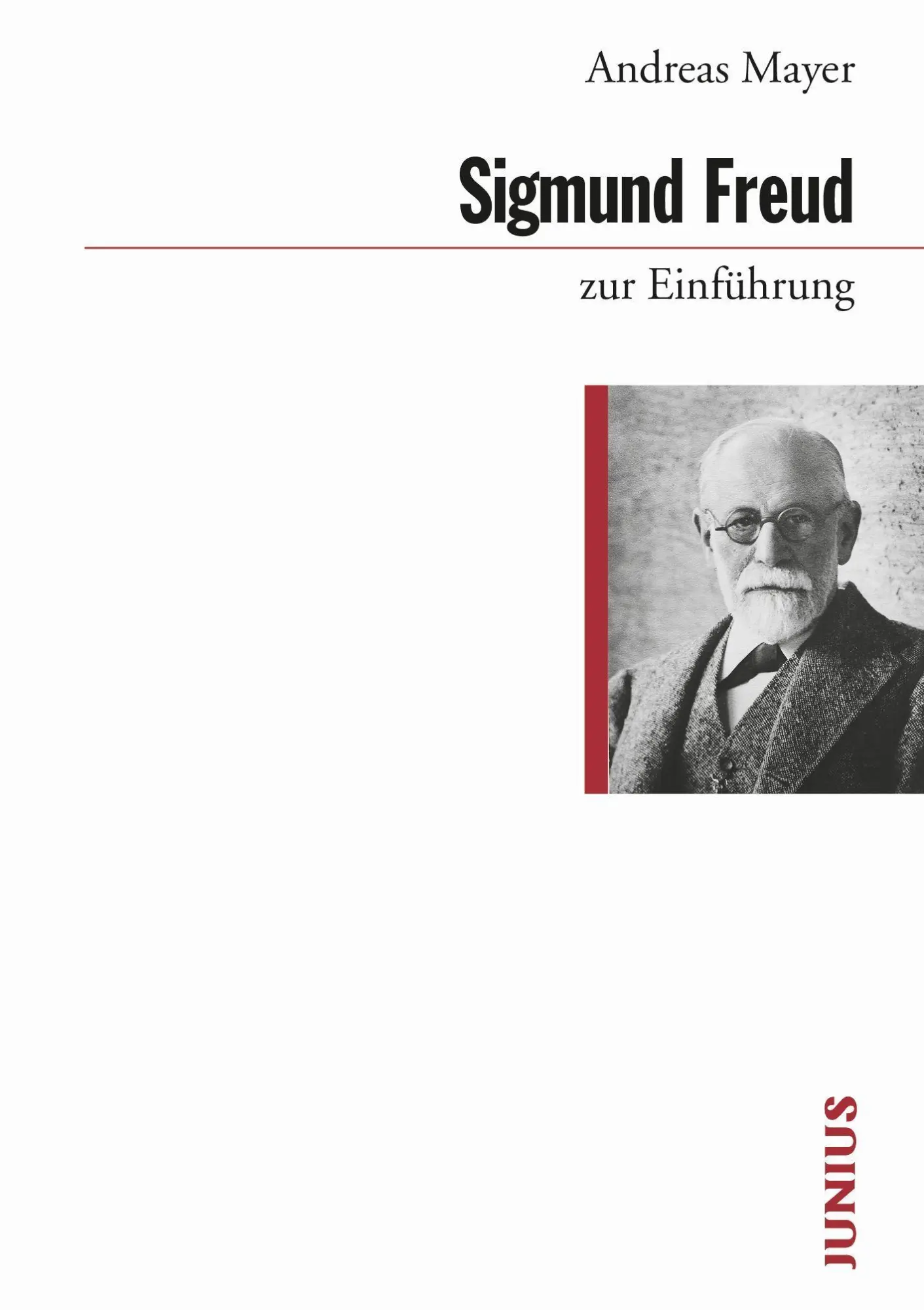 Cover: 9783885060901 | Sigmund Freud zur Einführung | Andreas Mayer | Taschenbuch | 224 S.