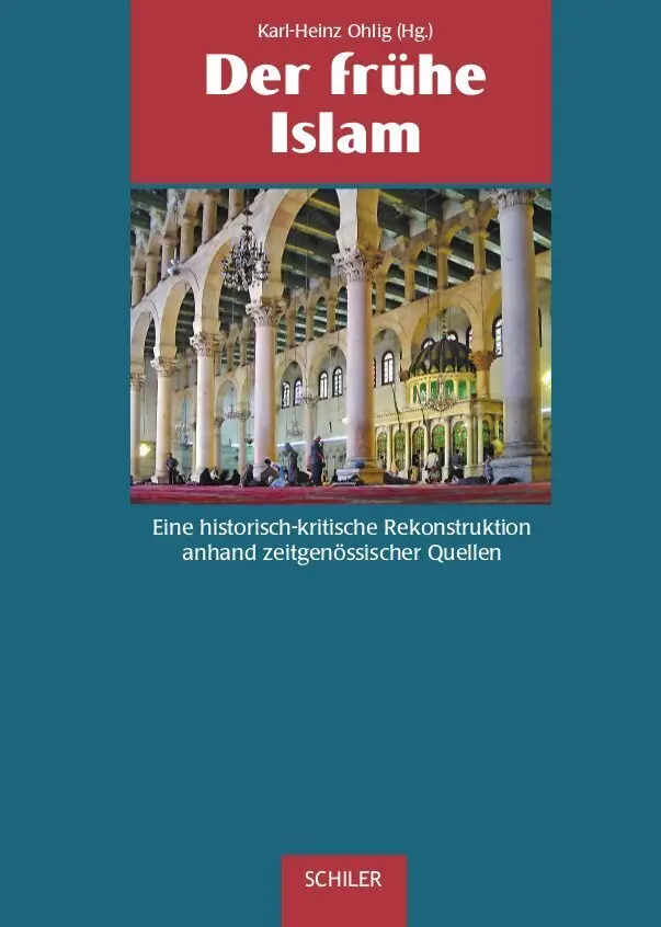 Cover: 9783899300901 | Der frühe Islam | Karl-Heinz Ohlig | Buch | 666 S. | Deutsch | 2022