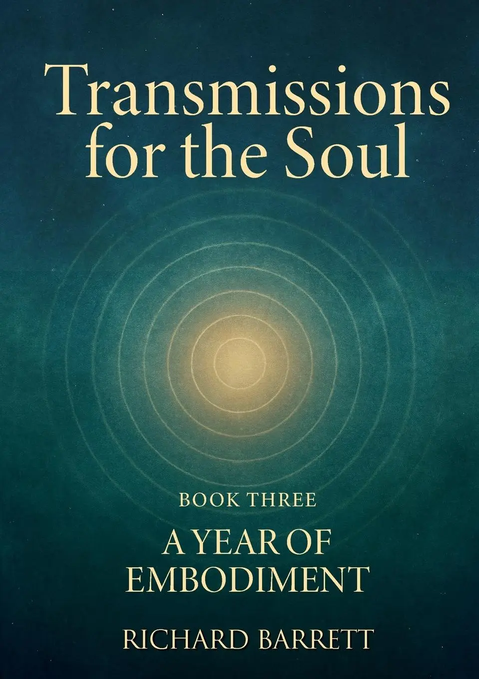 Cover: 9781300261001 | Transmissions for the Soul, Book Three, A Year of Embodiment | Barrett