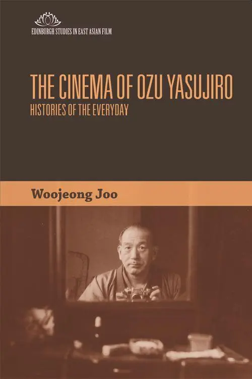Cover: 9781474441001 | The Cinema of Ozu Yasujiro | Histories of the Everyday | Woojeong Joo