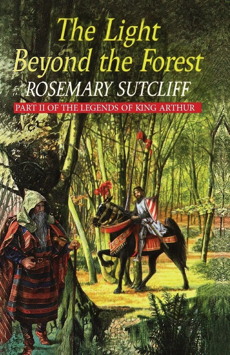 Cover: 9781782951001 | The Light Beyond the Forest | The Quest f | Rosemary Sutcliff | Buch