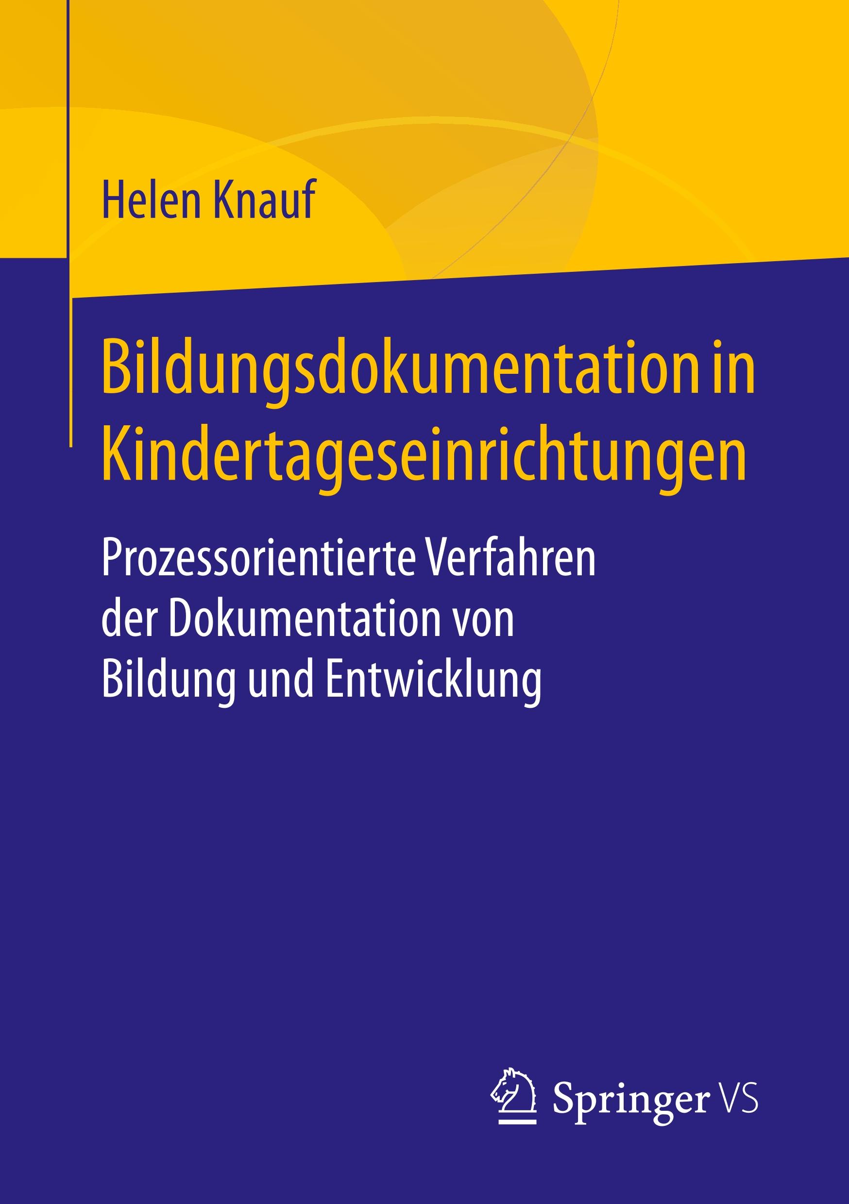 Cover: 9783658241001 | Bildungsdokumentation in Kindertageseinrichtungen | Helen Knauf | Buch