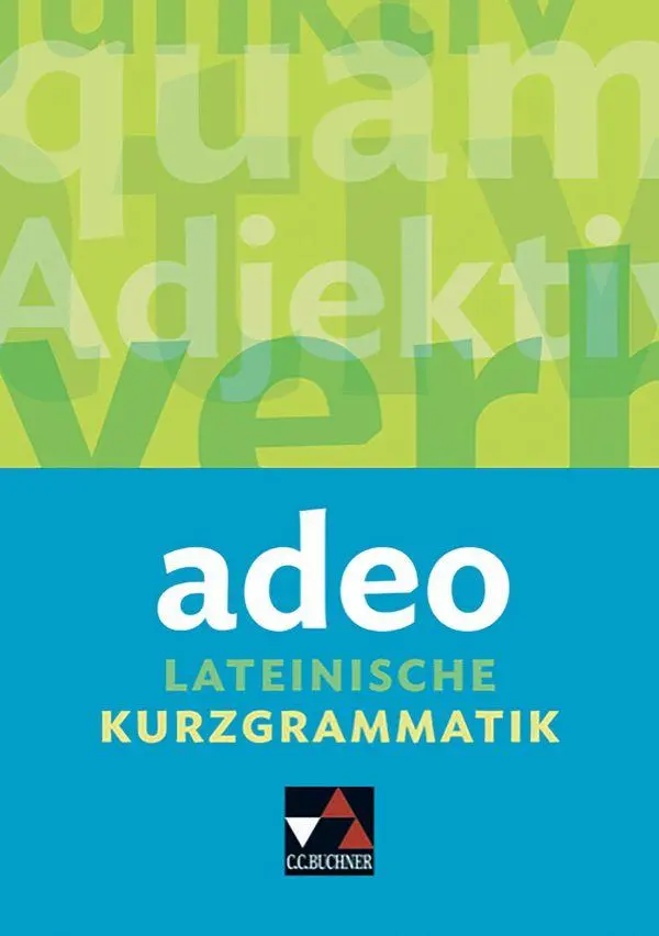 Cover: 9783661421001 | adeo. Lateinische Kurzgrammatik | Clement Utz (u. a.) | Taschenbuch