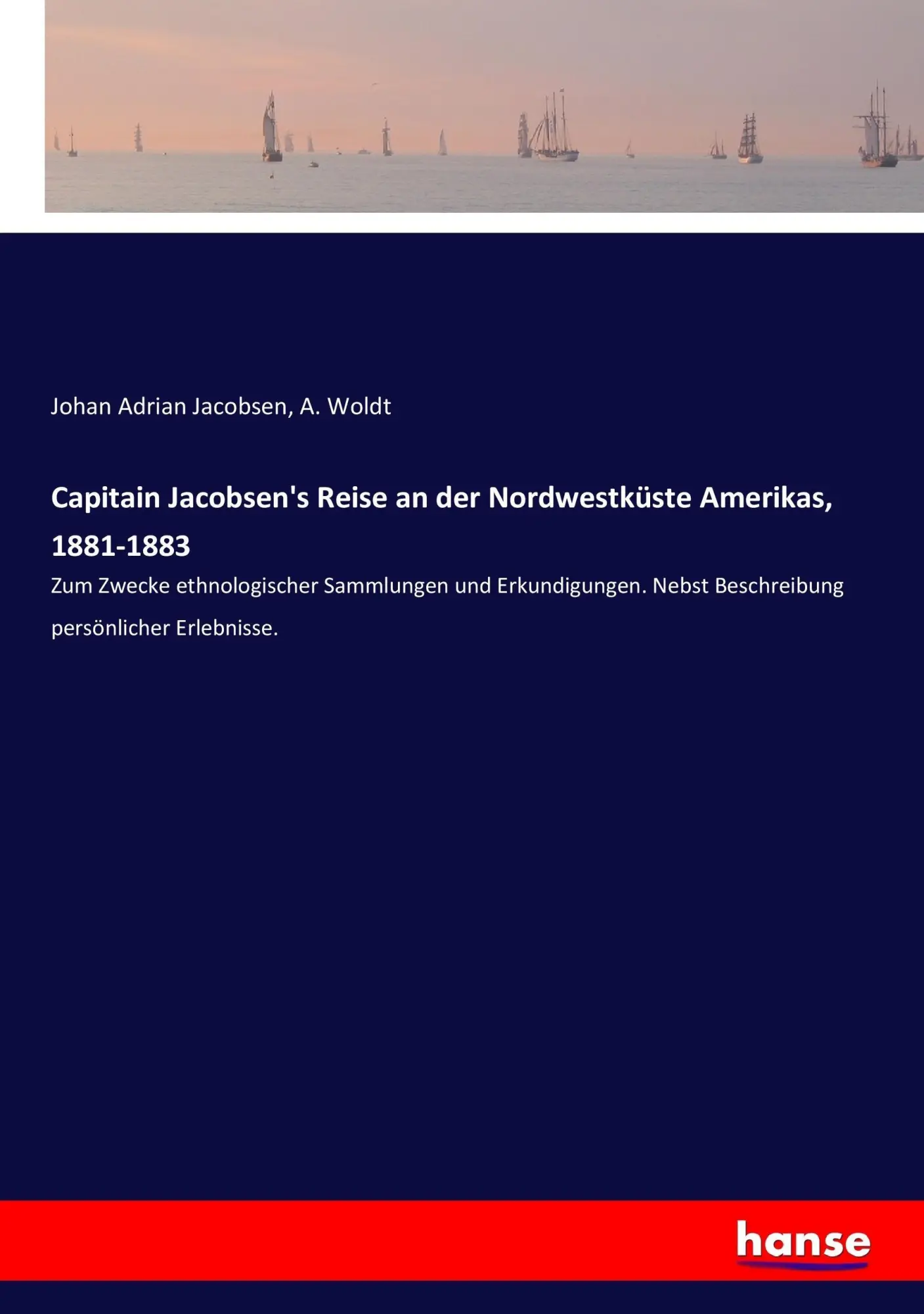 Cover: 9783743691001 | Capitain Jacobsen's Reise an der Nordwestküste Amerikas, 1881-1883