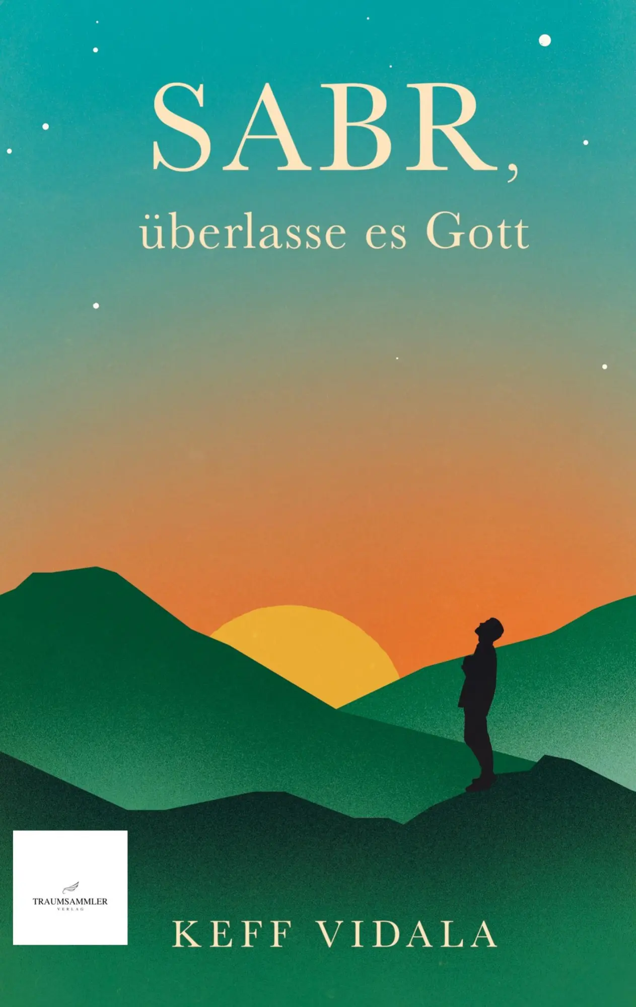 Cover: 9783911821001 | SABR, überlasse es Gott: Spirituelle Texte und Zitate, die dir...