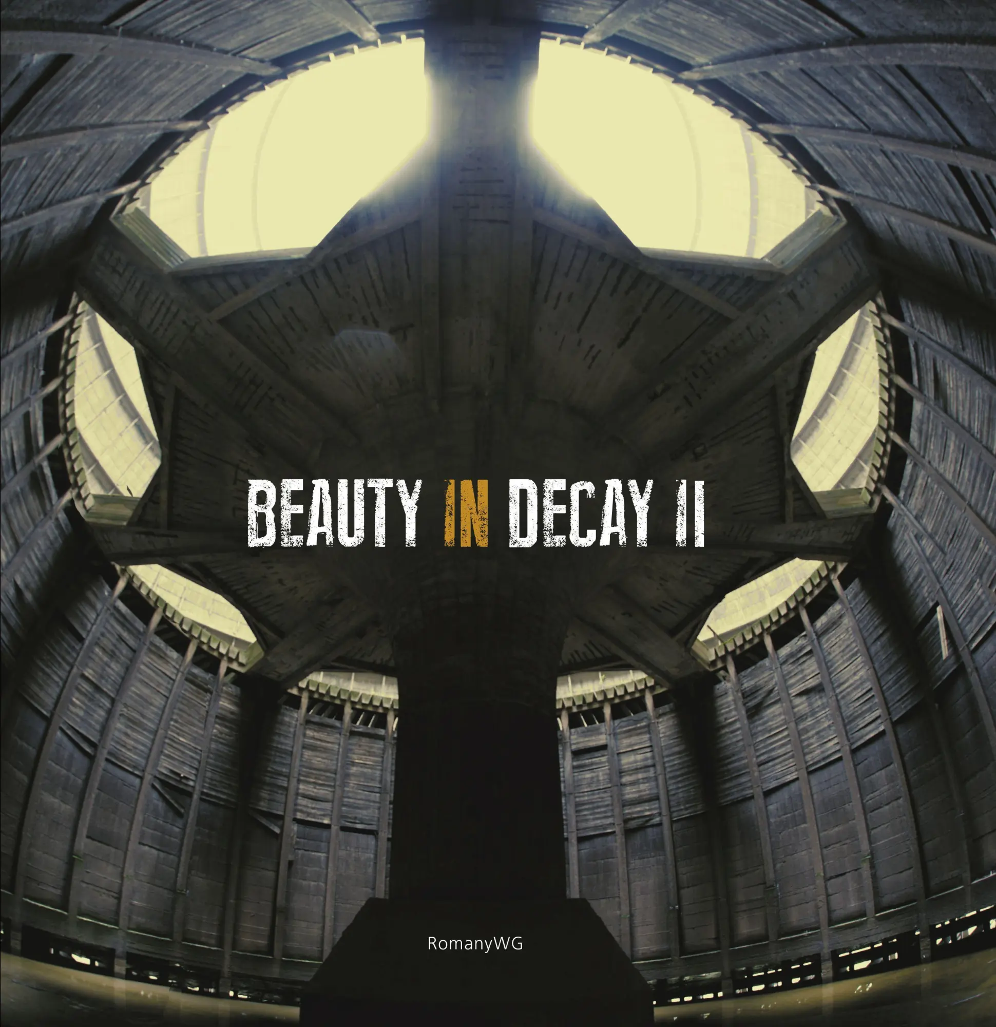 Cover: 9781908211101 | Beauty in Decay II. Urbex | RomanyWG | Buch | Gebunden | Englisch