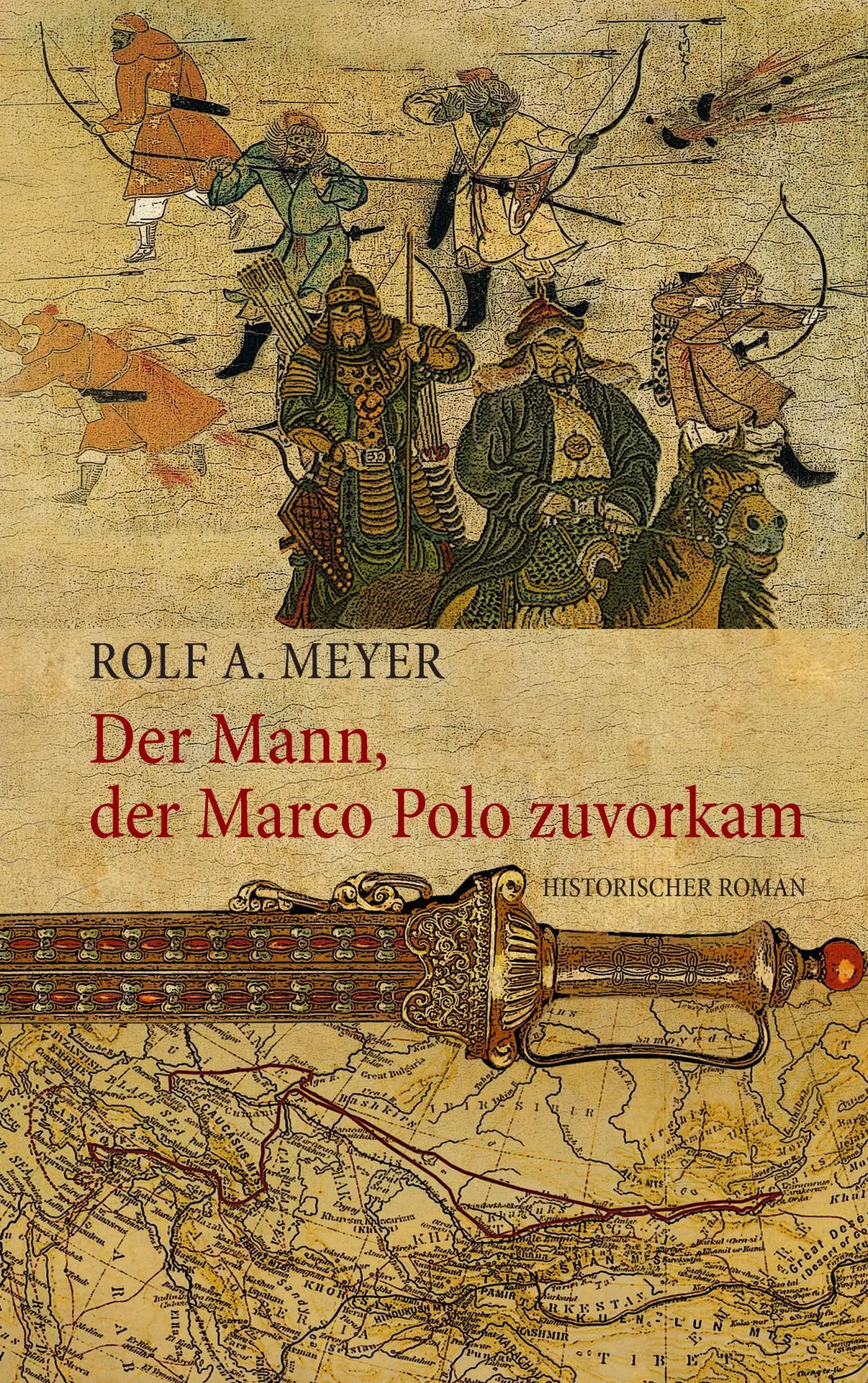Cover: 9783738661101 | Der Mann, der Marco Polo zuvorkam | Historischer Roman | Rolf A. Meyer