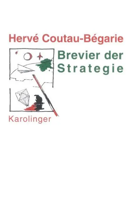 Cover: 9783854181101 | Brevier der Strategie | Hervé Coutau-Bégarie | Taschenbuch | Deutsch