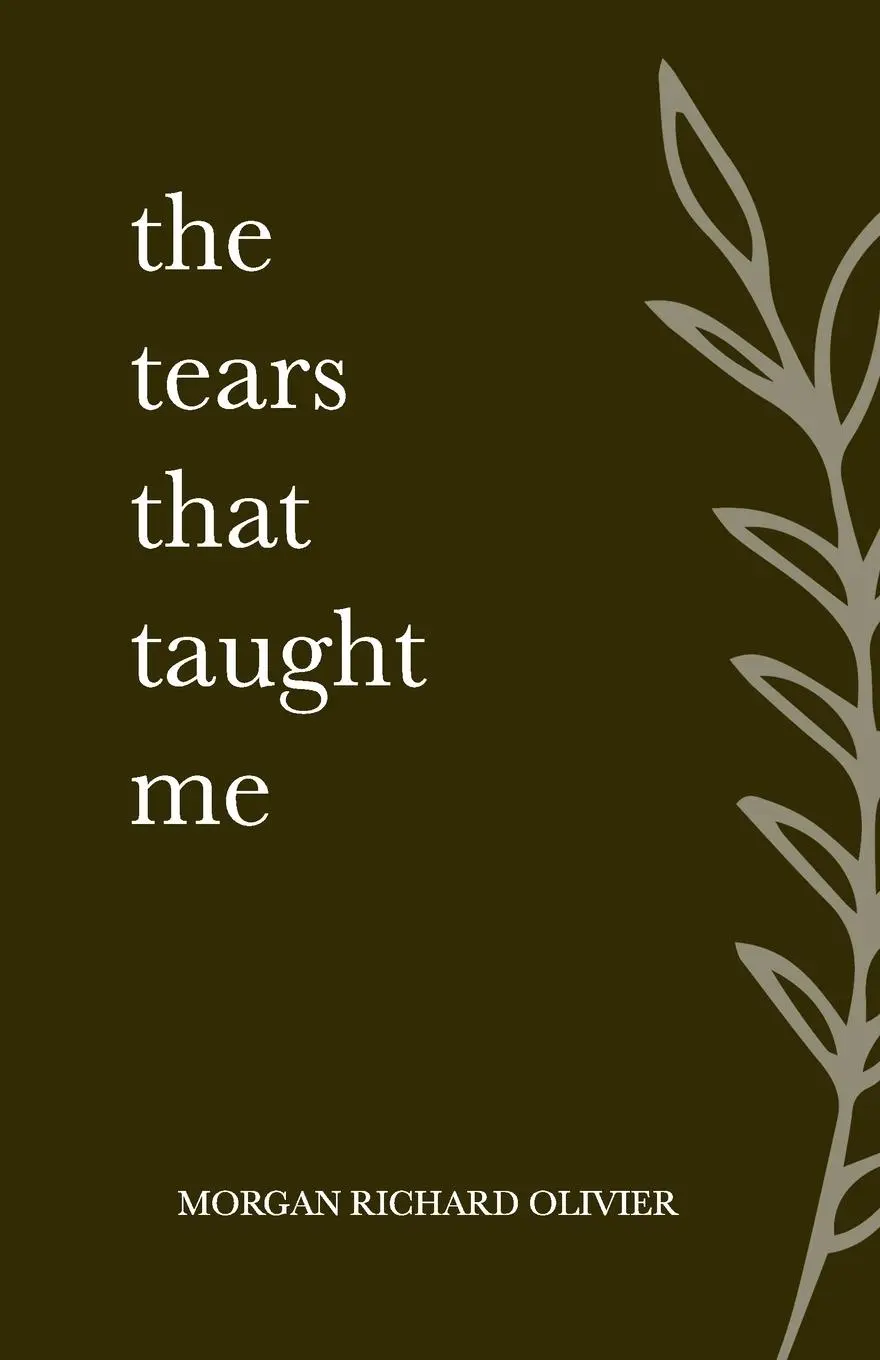 Cover: 9798985731101 | The Tears That Taught Me | Morgan Richard Olivier | Taschenbuch | 2022