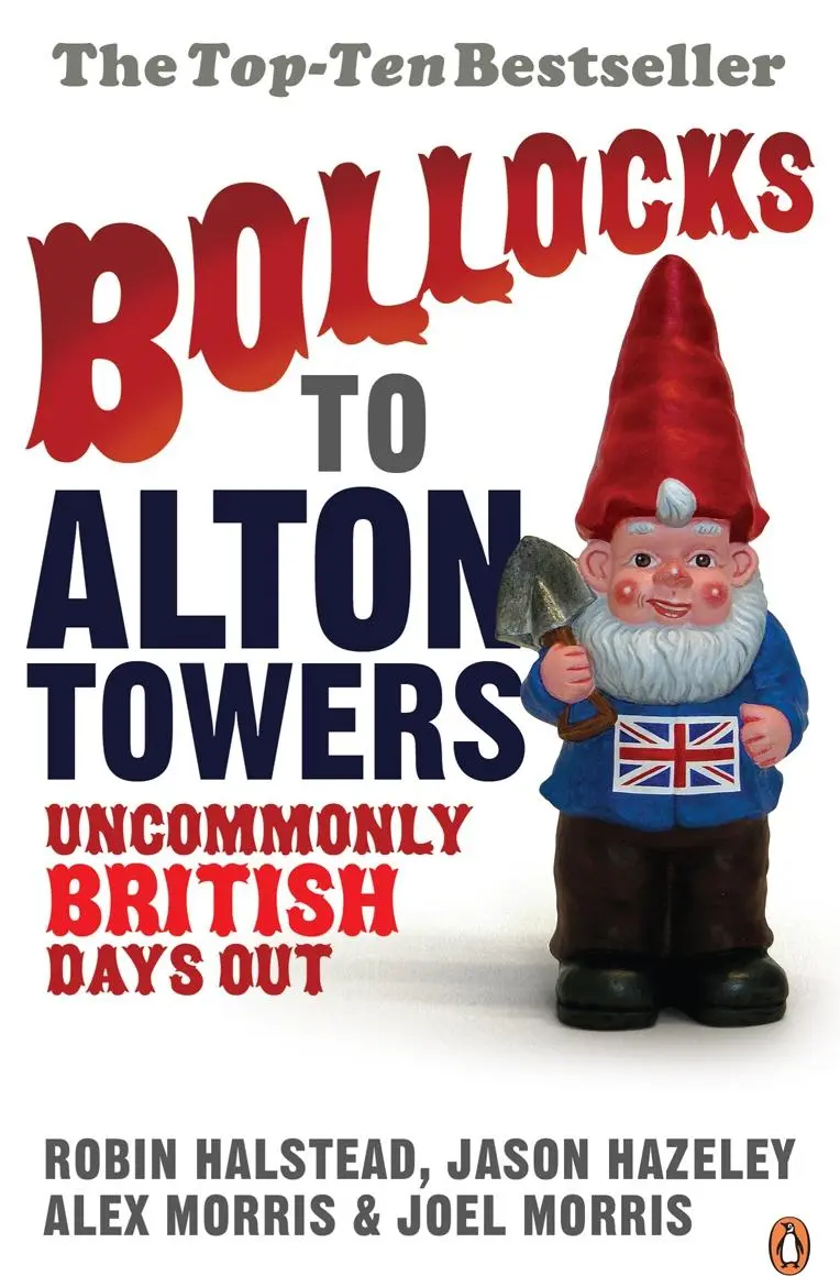 Cover: 9780141021201 | Bollocks to Alton Towers | Uncommonly British Days Out | Taschenbuch