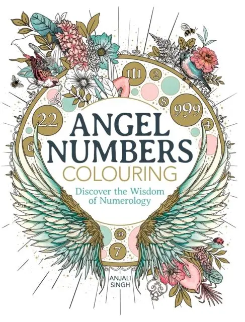 Cover: 9781915751201 | Angel Numbers Colouring | Discover the Wisdom of Numerology | Singh