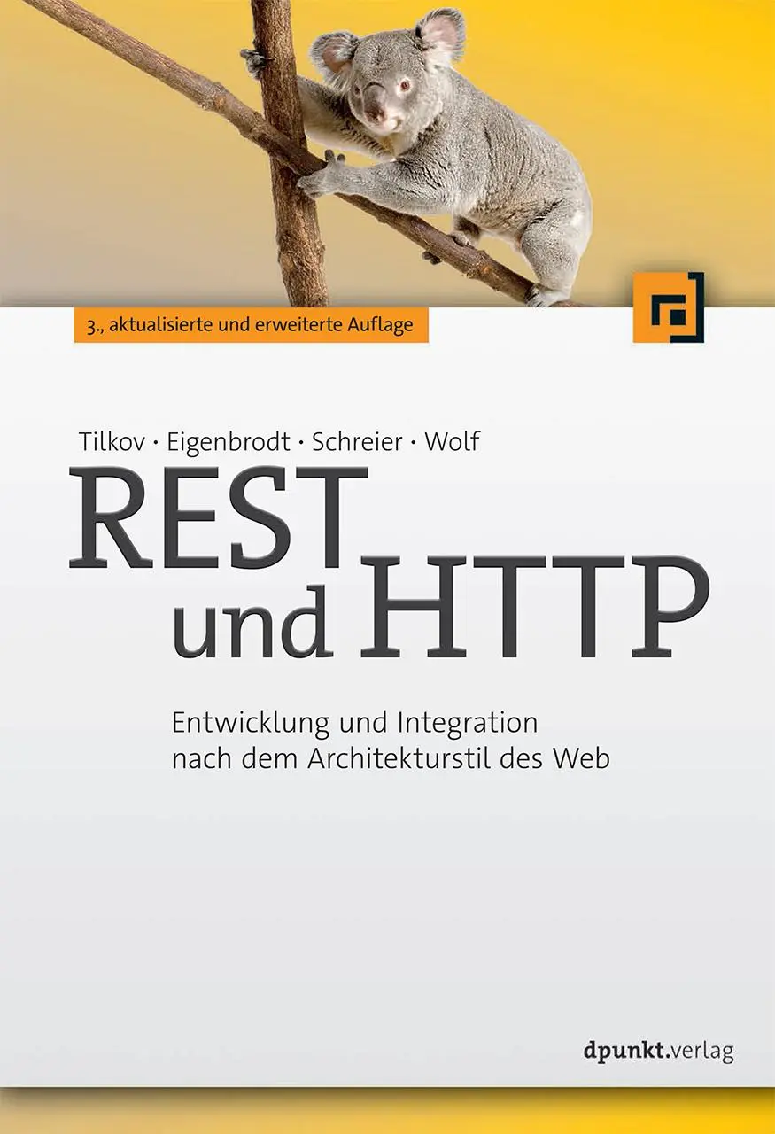 Cover: 9783864901201 | REST und HTTP | Stefan Tilkov (u. a.) | Taschenbuch | 336 S. | Deutsch