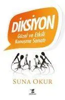 Cover: 9786056691201 | Diksiyon - Güzel ve Etkili Konusma Sanati | Suna Okur | Taschenbuch