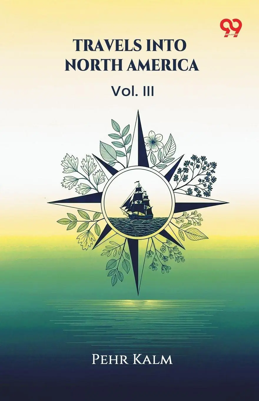 Cover: 9789373401201 | Travels Into North America Vol. III | Pehr Kalm | Taschenbuch | 2025