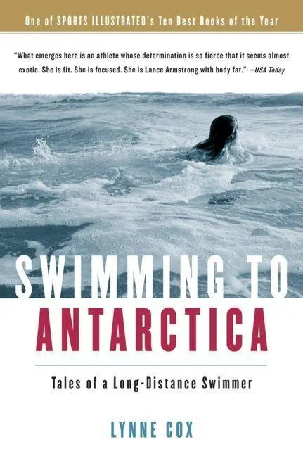 Cover: 9780156031301 | Swimming to Antarctica | Tales of a Long-Distance Swimmer | Lynne Cox
