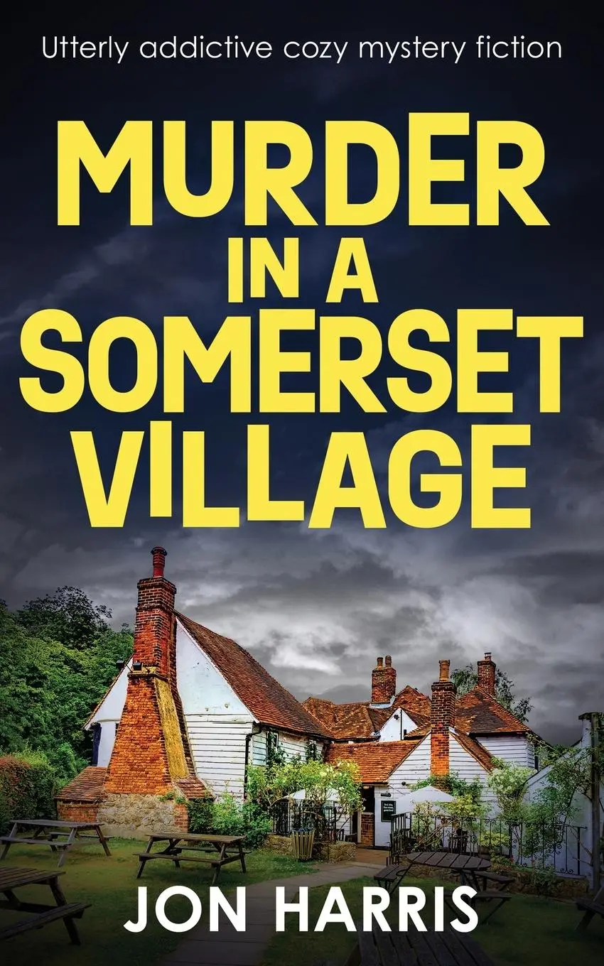 Cover: 9781804621301 | MURDER IN A SOMERSET VILLAGE | Utterly addictive cozy mystery fiction