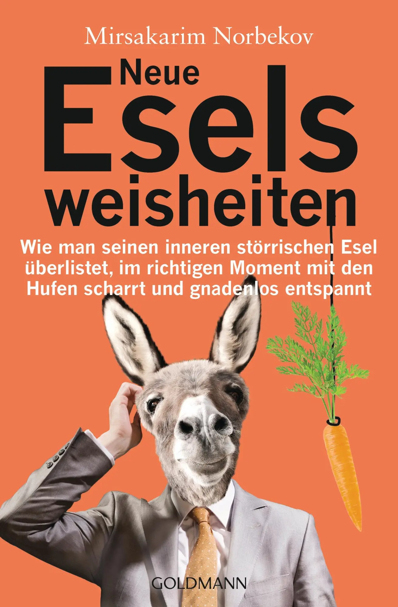 Cover: 9783442221301 | Neue Eselsweisheiten | Mirsakarim Norbekov | Taschenbuch | 320 S.