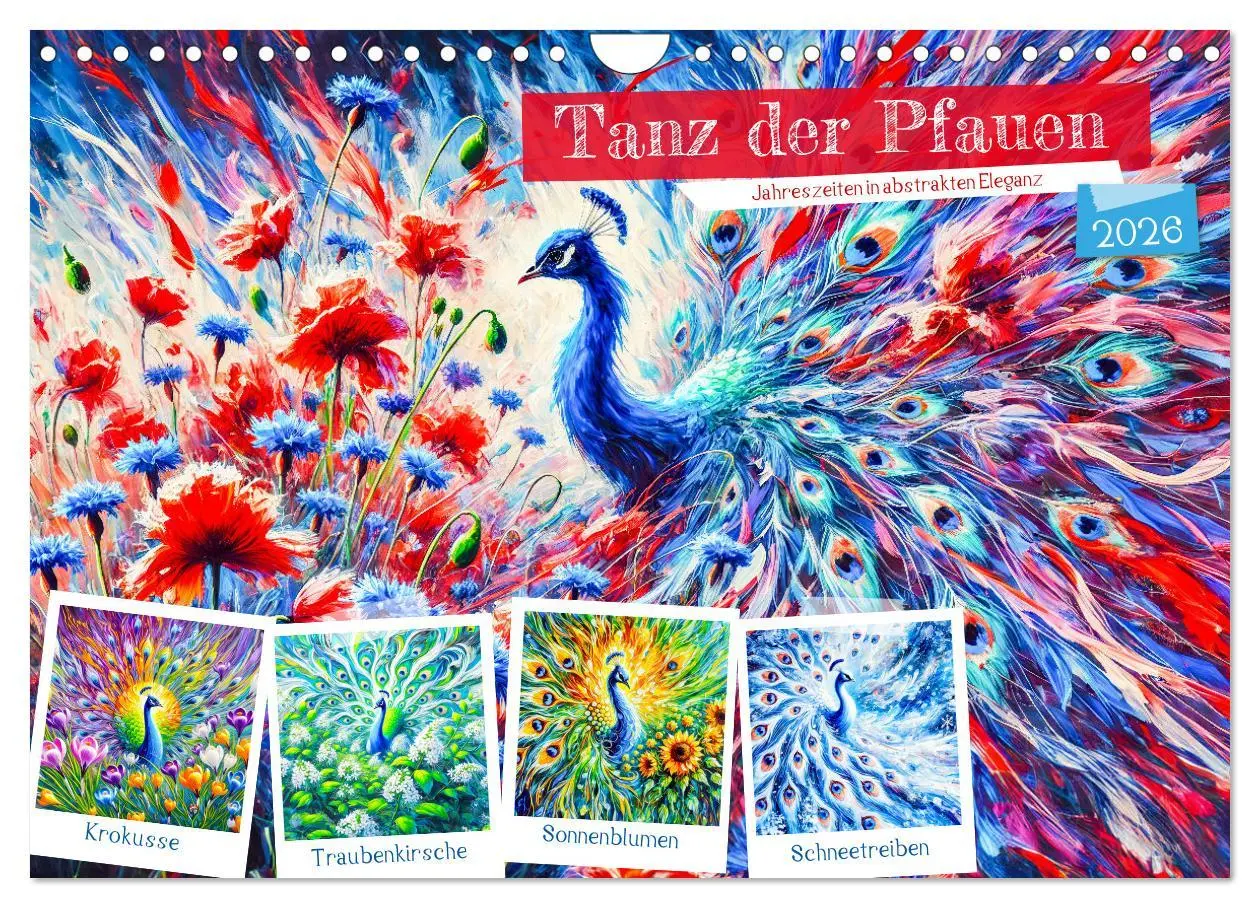 Cover: 9783457311301 | Tanz der Pfauen - Jahreszeiten in abstrakter Eleganz (Wandkalender...