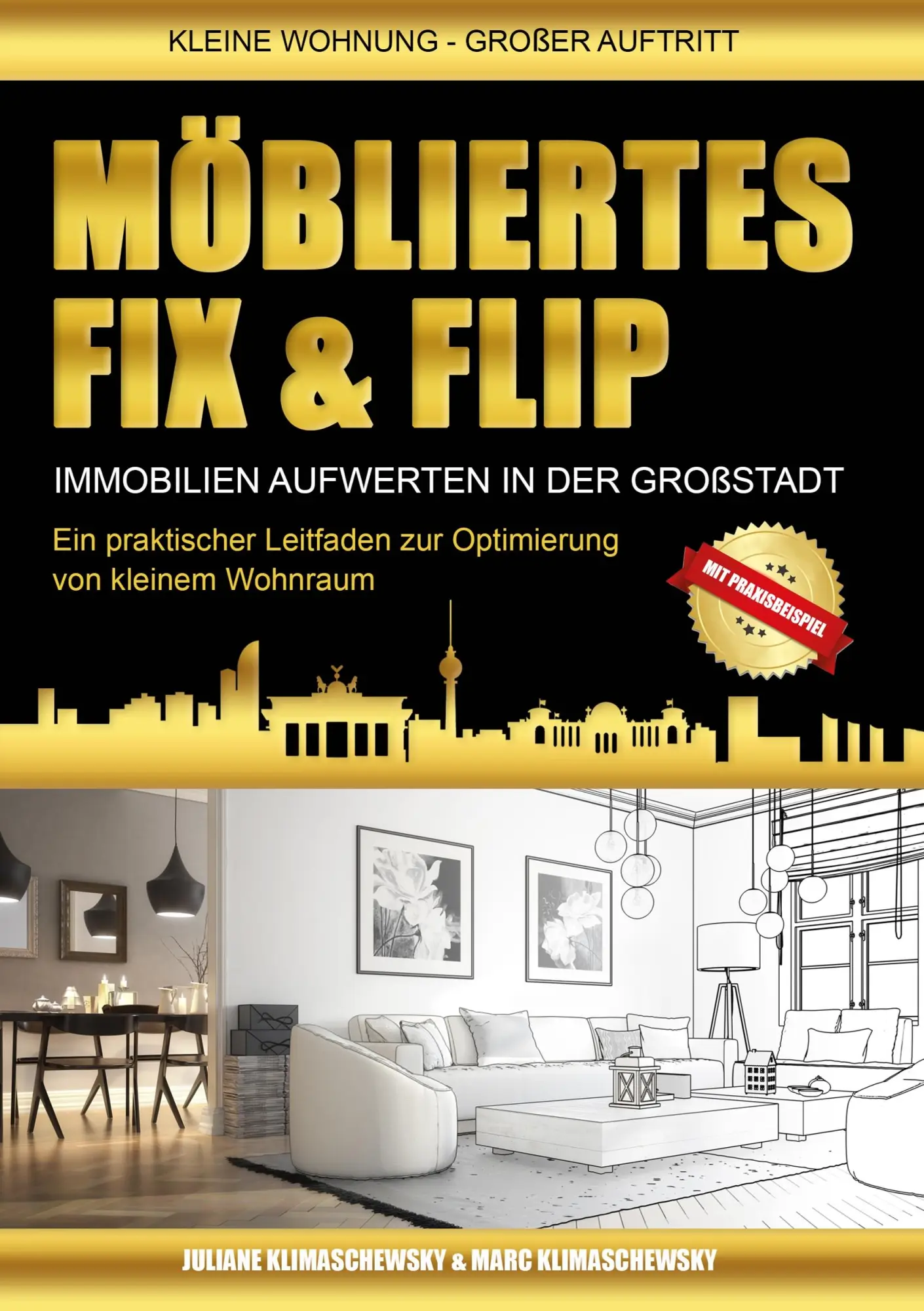 Möbliertes Fix und Flip - Neuware