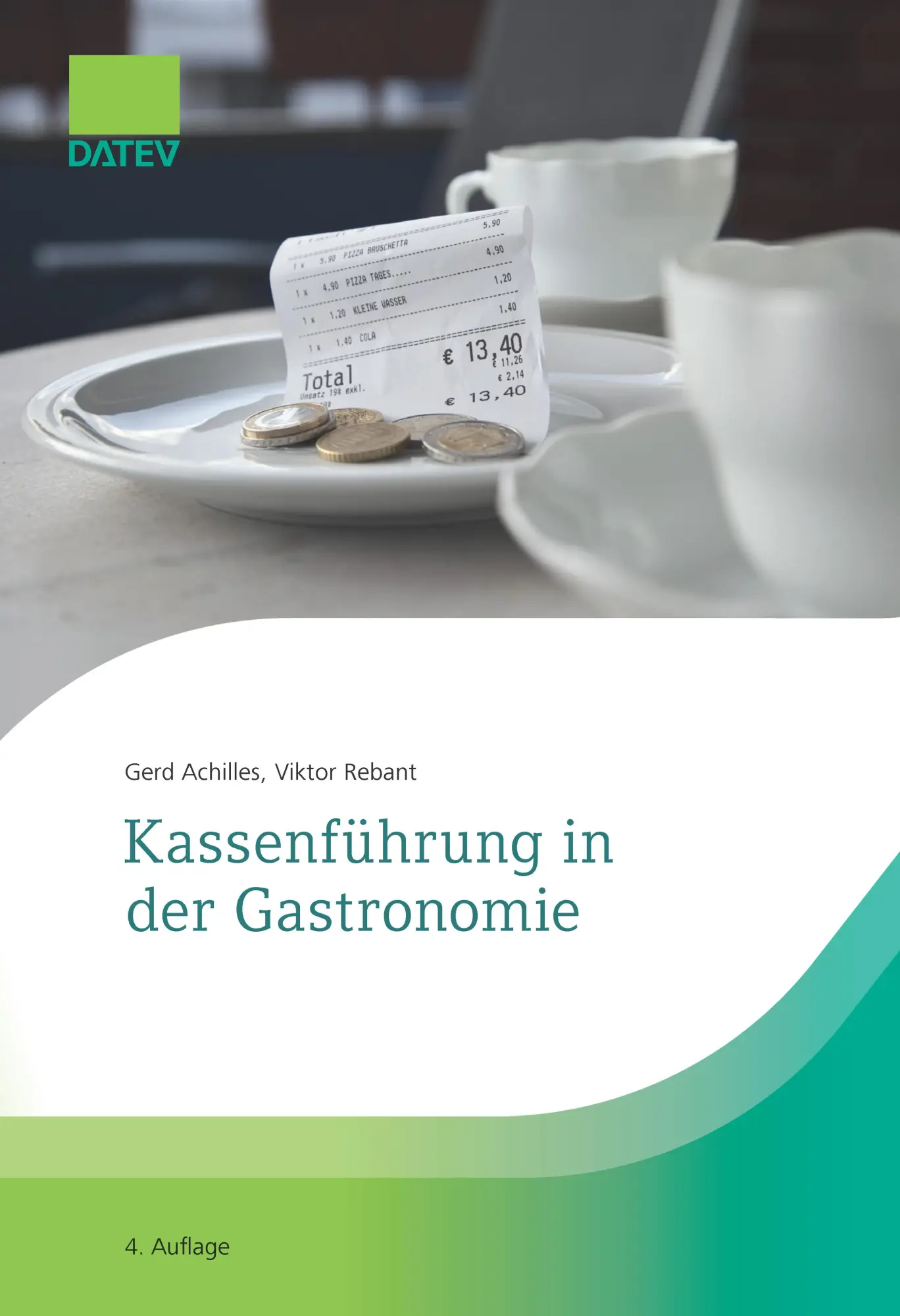 Cover: 9783962761301 | Kassenführung in der Gastronomie | Gerd Achilles (u. a.) | Taschenbuch