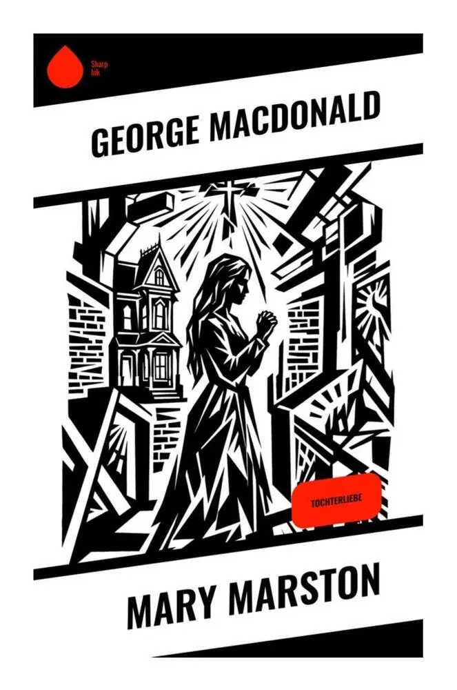 Cover: 9788028521301 | Mary Marston | Tochterliebe | George Macdonald | Taschenbuch | 300 S.