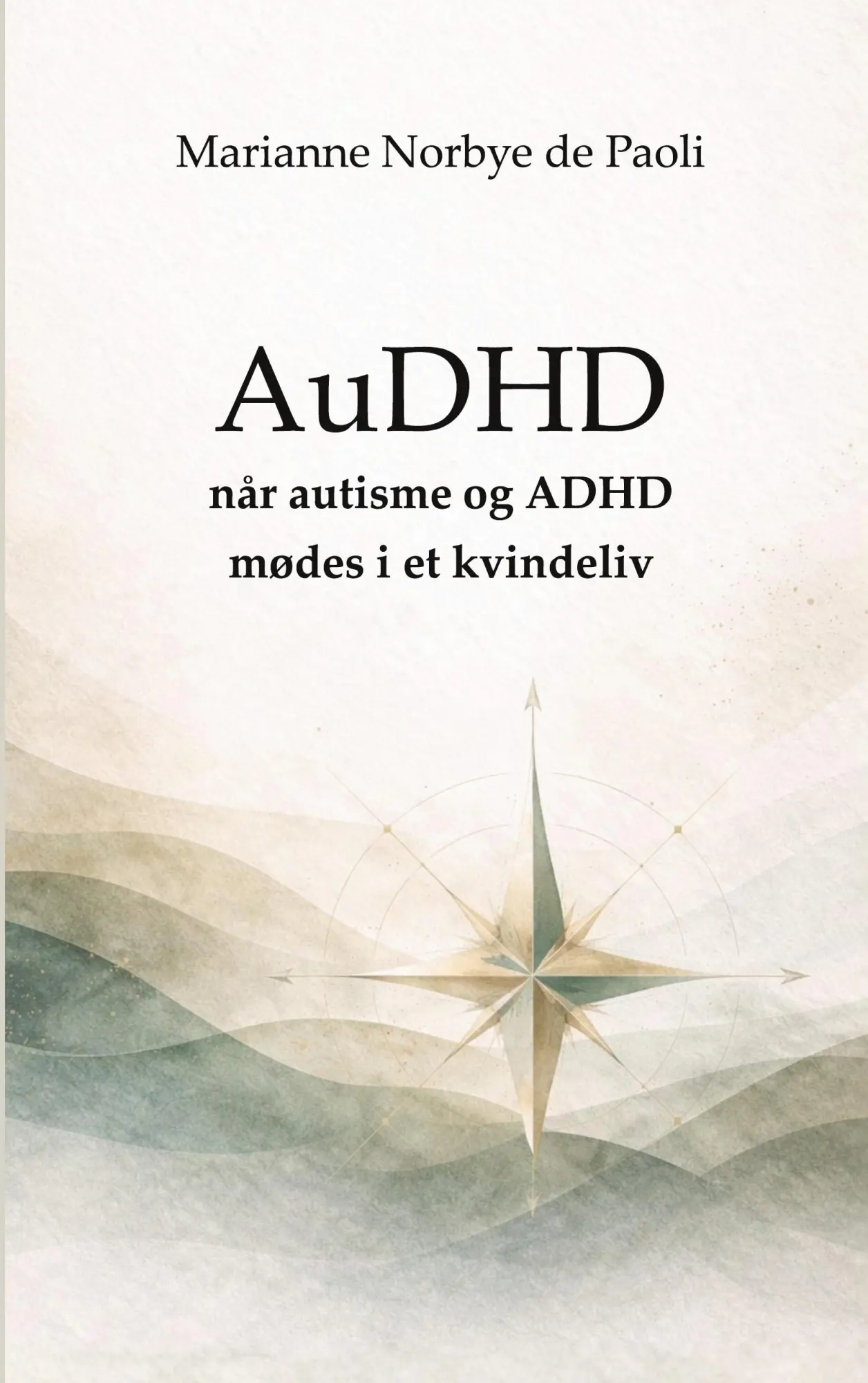 Cover: 9788743091301 | AuDHD når autisme og ADHD mødes i et kvindeliv | Paoli | Taschenbuch
