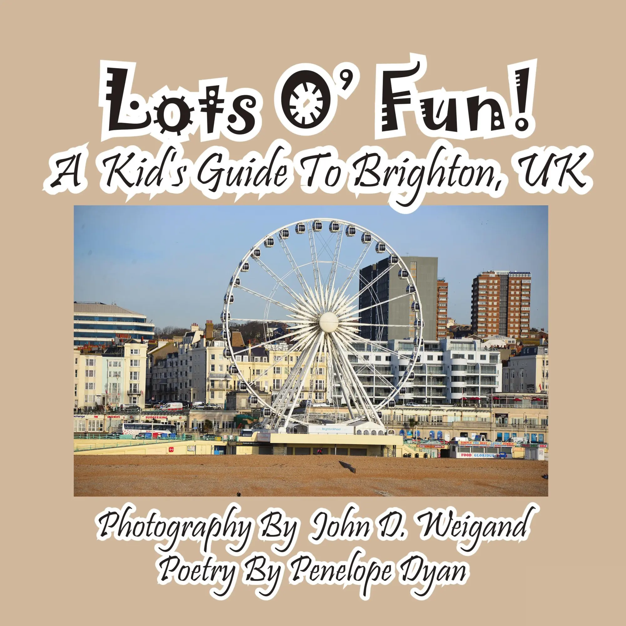 Cover: 9781614771401 | Lots O' Fun! A Kid's Guide To Brighton, UK | Penelope Dyan | Buch