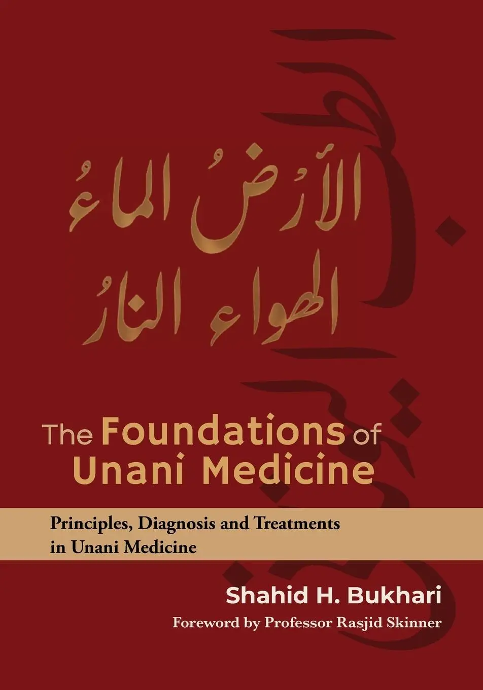 Cover: 9781738521401 | The Foundations of Unani Medicine | Shahid H Bukhari | Taschenbuch