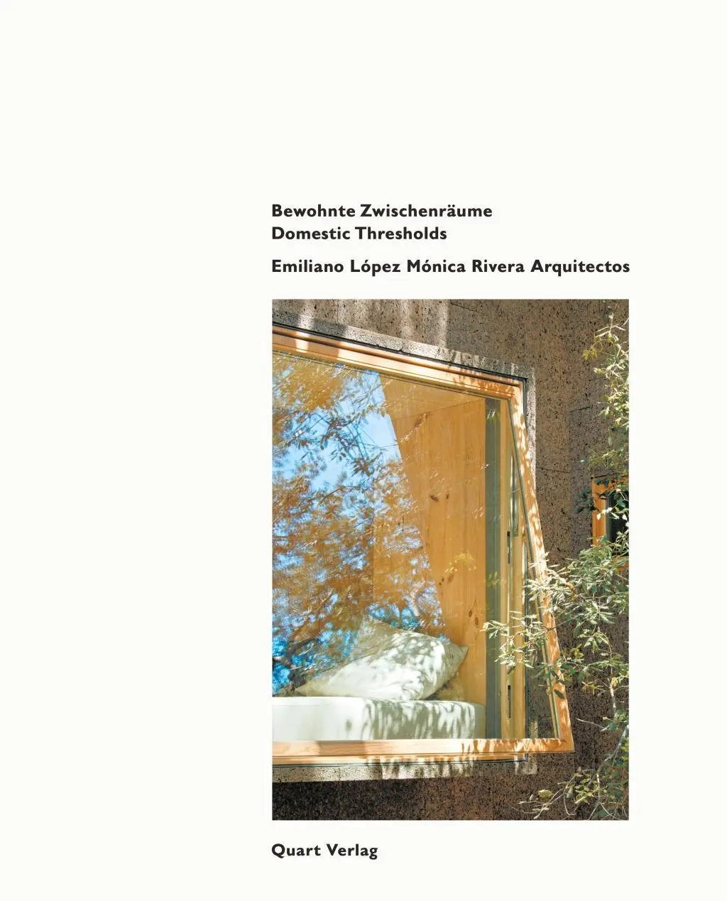 Cover: 9783037611401 | Emiliano López Mónica Rivera Arquitectos | Stephen Bates | Buch | 2016