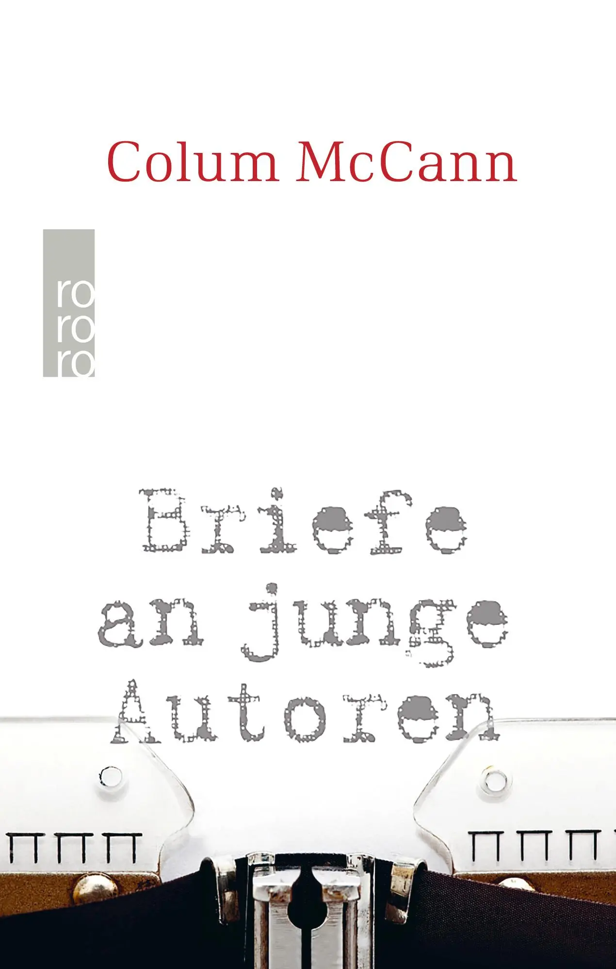 Cover: 9783499291401 | Briefe an junge Autoren | Colum McCann | Buch | 192 S. | Deutsch