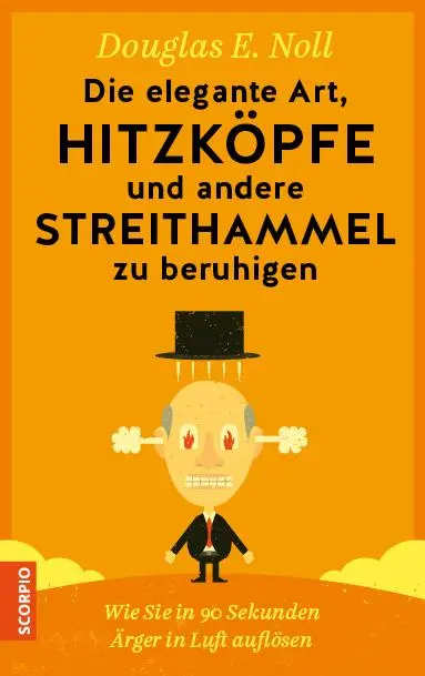 Cover: 9783958031401 | Die elegante Art, Hitzköpfe und andere Streithammel zu beruhigen