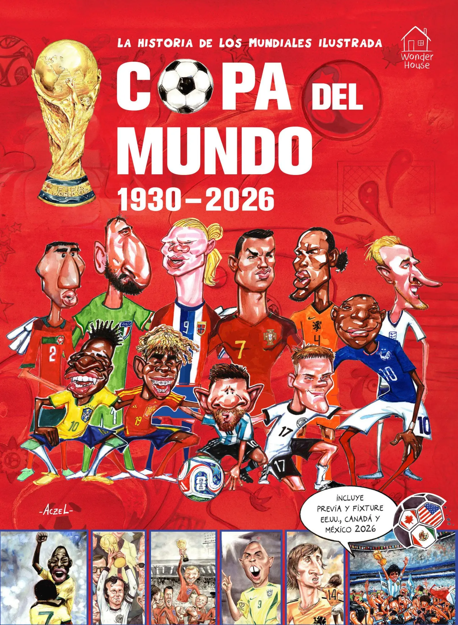 Cover: 9789370891401 | La Historia de Los Mundiales Ilustrada Copa del Mundo 1930-2026...