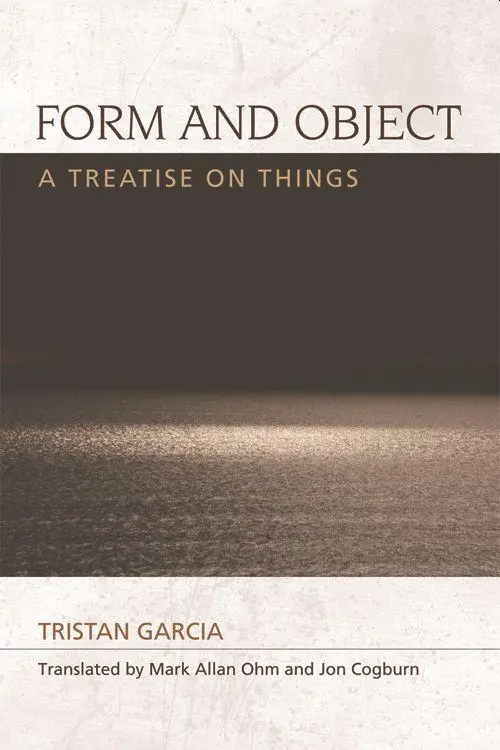 Cover: 9780748681501 | Form and Object | A Treatise on Things | Tristan Garcia | Taschenbuch
