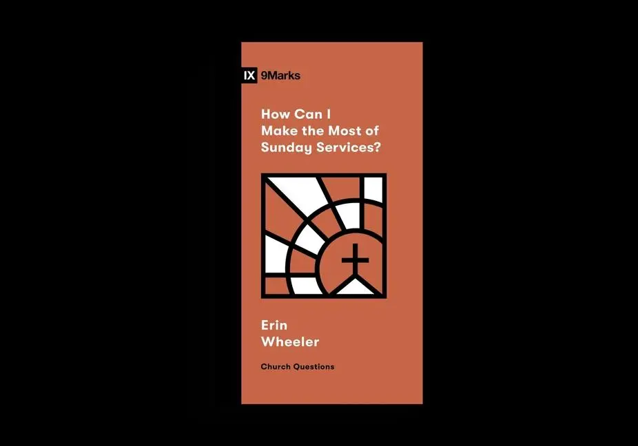 Cover: 9781433591501 | How Can I Make the Most of Sunday Services? | Erin Wheeler | Buch