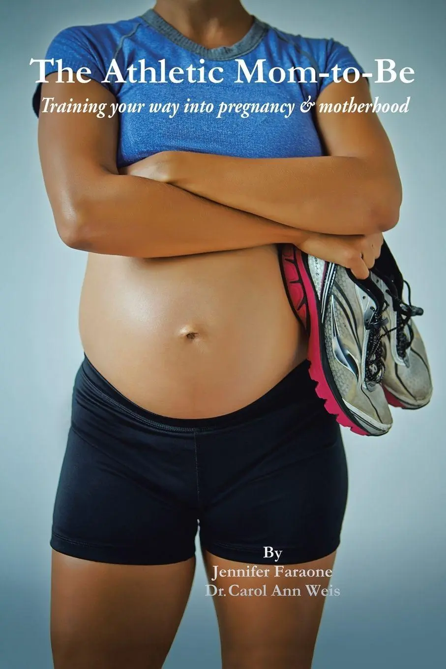 Cover: 9781496961501 | The Athletic Mom-To-Be | Jennifer Faraone (u. a.) | Taschenbuch | 2015
