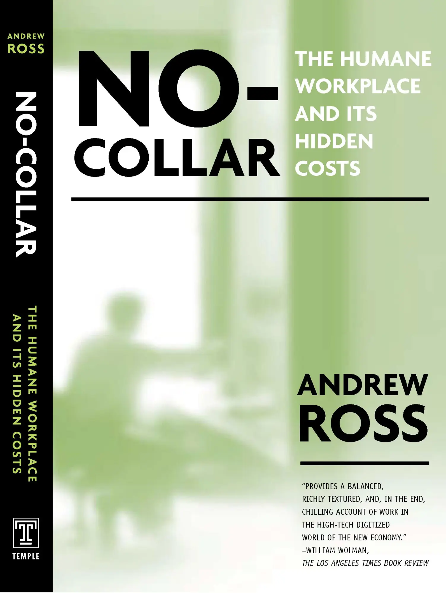Cover: 9781592131501 | No-Collar: The Humane Workplace and Its Hidden Costs | Andrew Ross