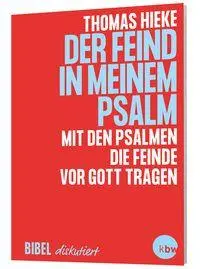 Cover: 9783460331501 | Der Feind in meinem Psalm | Thomas Hieke | Taschenbuch | 96 S. | 2026