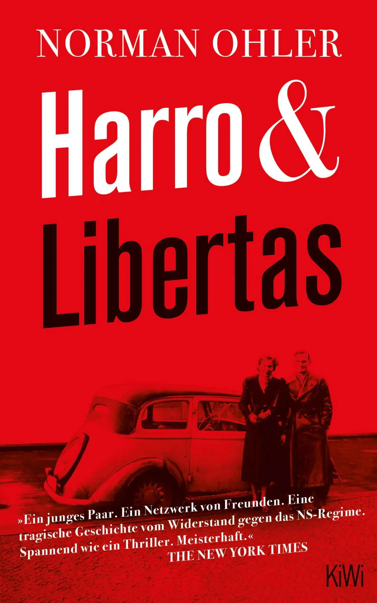 Cover: 9783462001501 | Harro und Libertas | Norman Ohler | Taschenbuch | 496 S. | Deutsch