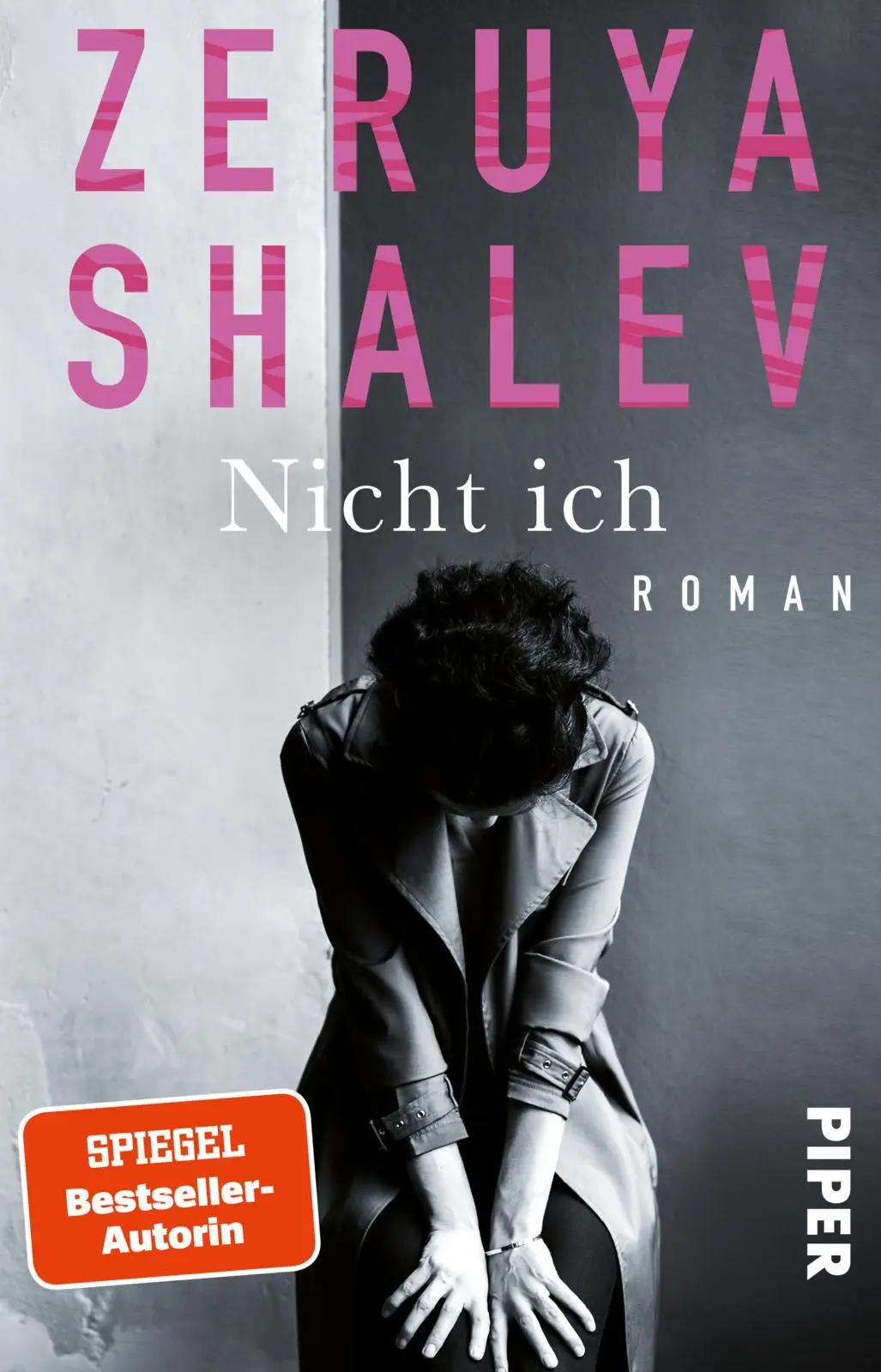 Cover: 9783492321501 | Nicht ich | Roman Zeruya Shalevs literarisches Debüt | Zeruya Shalev