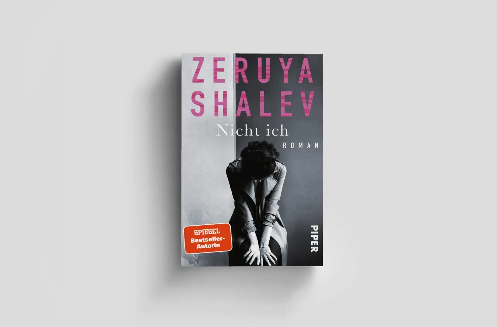 Bild: 9783492321501 | Nicht ich | Roman Zeruya Shalevs literarisches Debüt | Zeruya Shalev