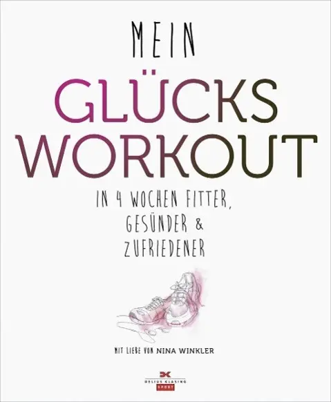 Cover: 9783667101501 | Mein Glücks-Workout | In 4 Wochen fitter, gesünder und zufriedener